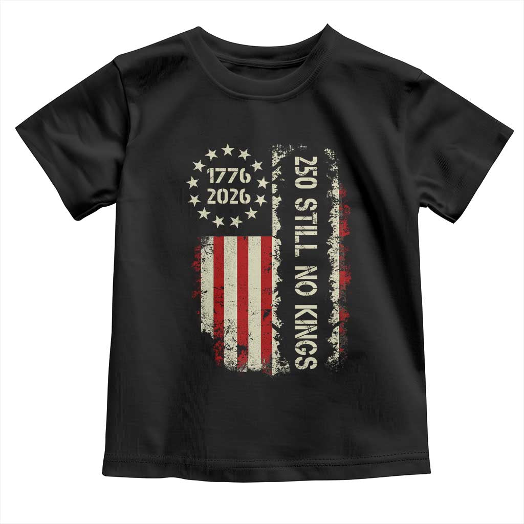 250 Still No Kings Toddler T Shirt Vintage Patriotic Flag TS12 Black Print Your Wear
