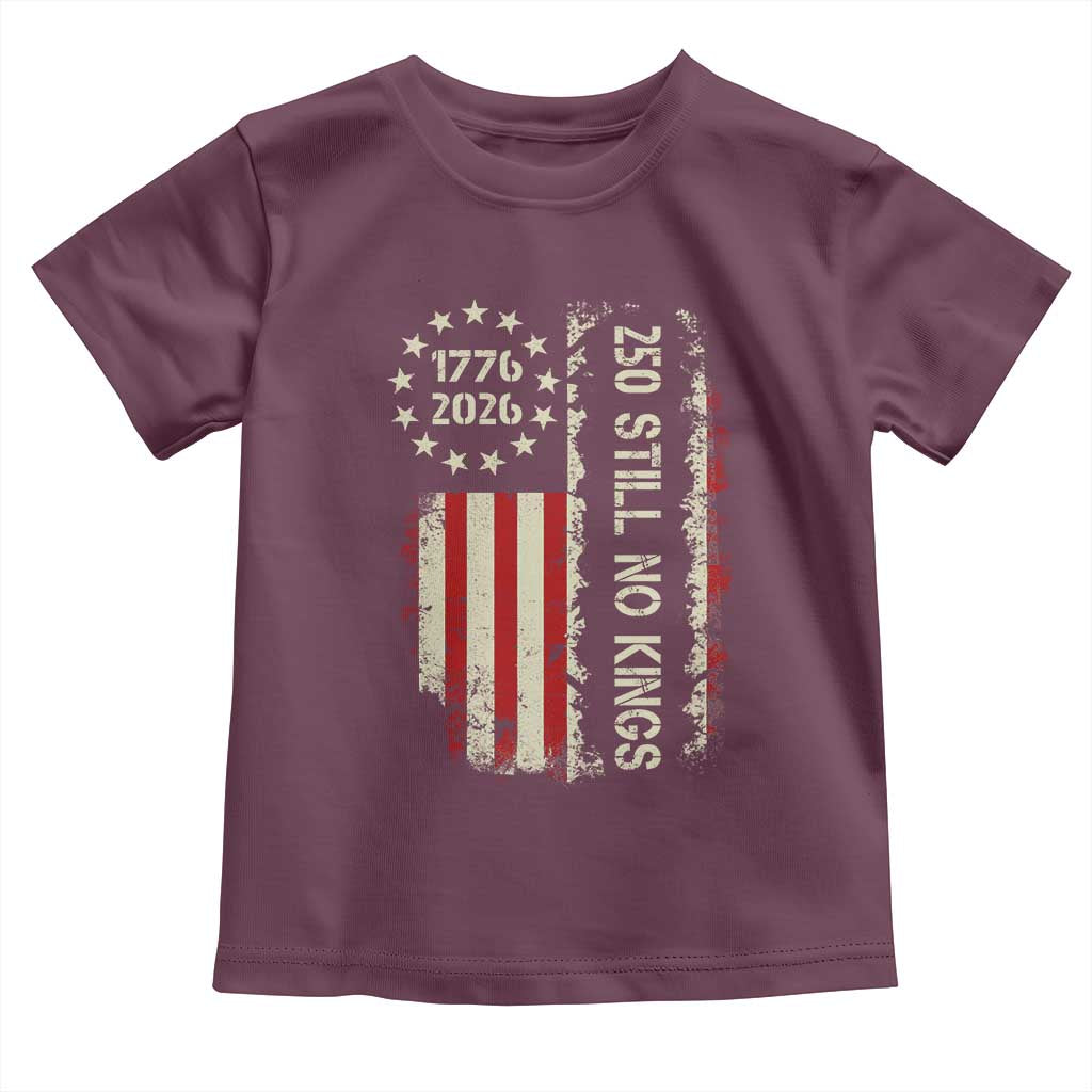 250 Still No Kings Toddler T Shirt Vintage Patriotic Flag TS12 Maroon Print Your Wear
