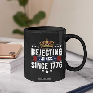 Rejecting Kings Since 1776 Coffee Mug Anti Authoritarian Protest TS12 Print Your Wear