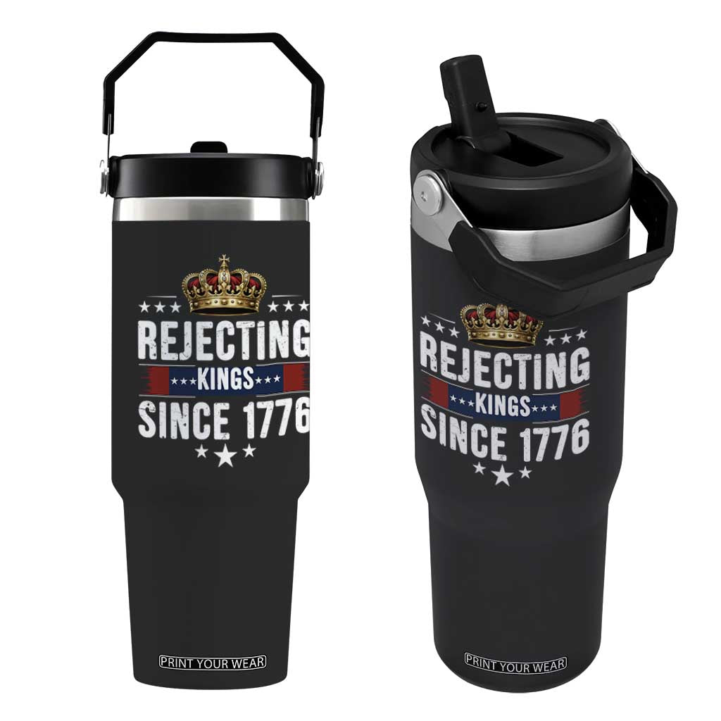 Rejecting Kings Since 1776 Flip Straw Tumbler Anti Authoritarian Protest TS12 One Size: 30 oz Black Print Your Wear