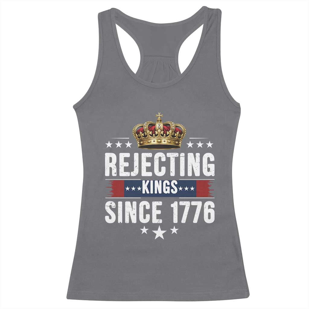 Rejecting Kings Since 1776 Racerback Tank Top Anti Authoritarian Protest TS12 Charcoal Print Your Wear