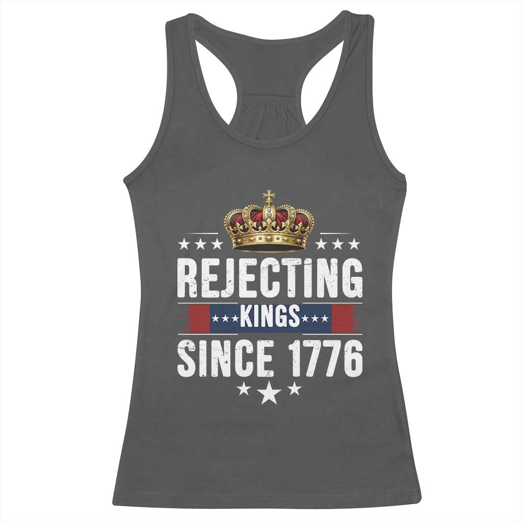 Rejecting Kings Since 1776 Racerback Tank Top Anti Authoritarian Protest TS12 Dark Heather Print Your Wear