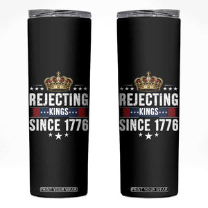 Rejecting Kings Since 1776 Skinny Tumbler Anti Authoritarian Protest TS12 Black Print Your Wear