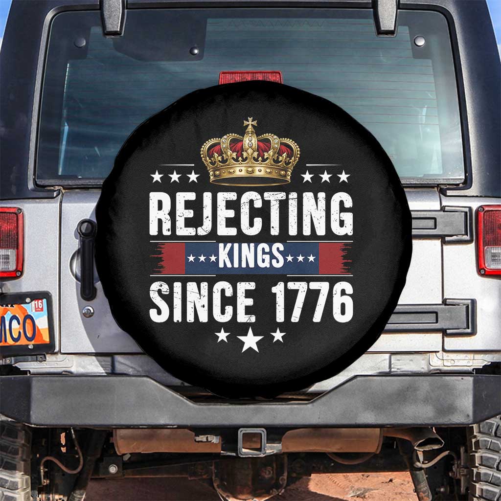 Rejecting Kings Since 1776 Spare Tire Cover Anti Authoritarian Protest TS12 No hole Black Print Your Wear