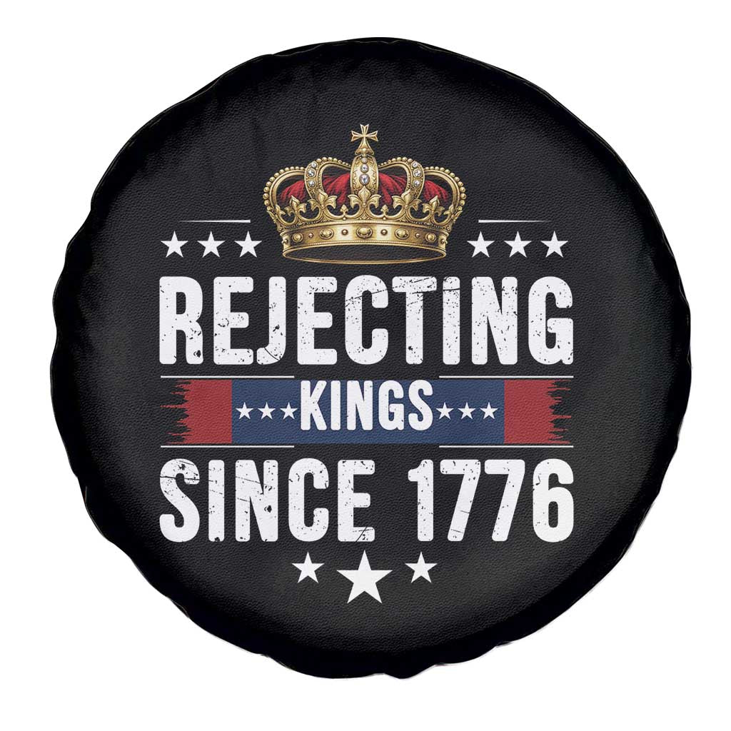 Rejecting Kings Since 1776 Spare Tire Cover Anti Authoritarian Protest TS12 Print Your Wear