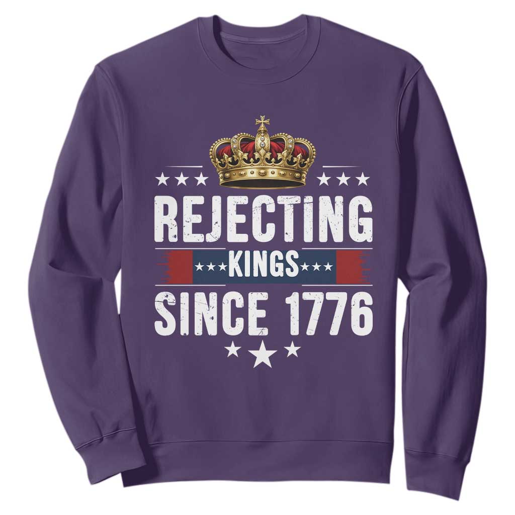 Rejecting Kings Since 1776 Sweatshirt Anti Authoritarian Protest TS12 Purple Print Your Wear