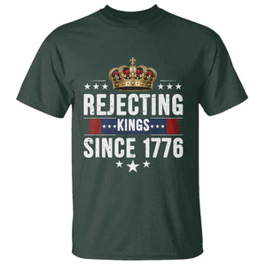 Rejecting Kings Since 1776 T Shirt Anti Authoritarian Protest TS12 Dark Forest Green Print Your Wear