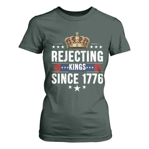 Rejecting Kings Since 1776 T Shirt For Women Anti Authoritarian Protest TS12 Dark Forest Green Print Your Wear