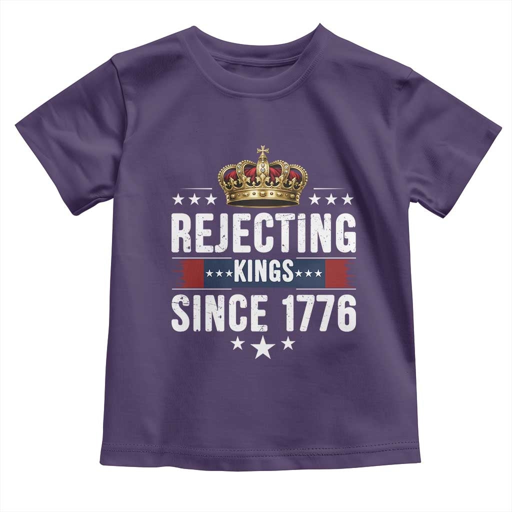 Rejecting Kings Since 1776 Toddler T Shirt Anti Authoritarian Protest TS12 Purple Print Your Wear