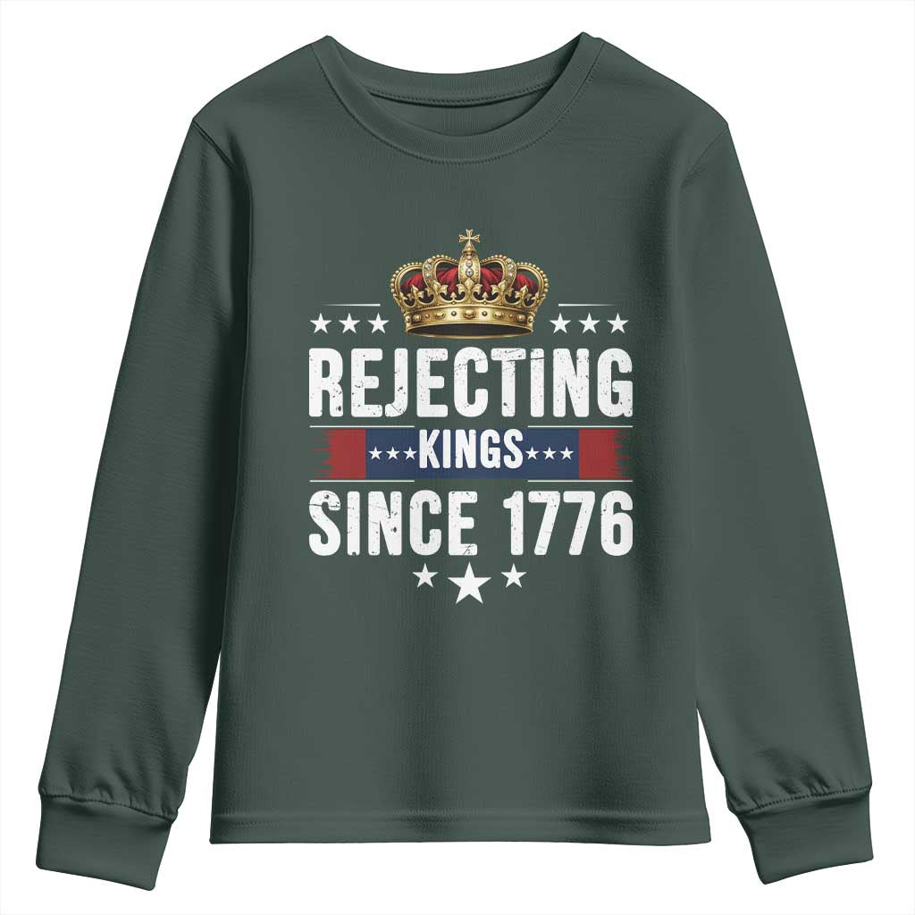 Rejecting Kings Since 1776 Youth Sweatshirt Anti Authoritarian Protest TS12 Dark Forest Green Print Your Wear