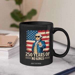 No Kings 250 Years George Washington Coffee Mug TS12 Print Your Wear
