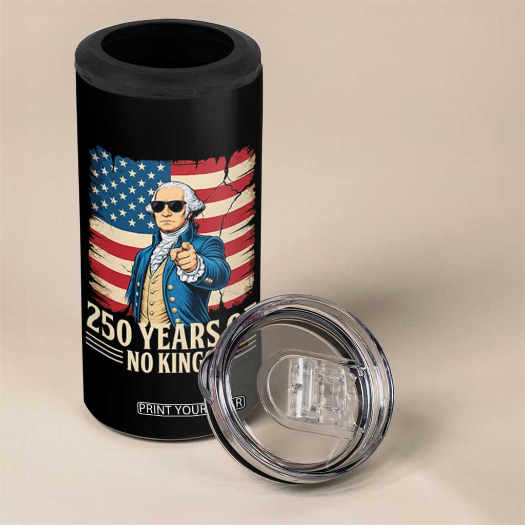 No Kings 250 Years George Washington 4 in 1 Can Cooler Tumbler TS12 Print Your Wear
