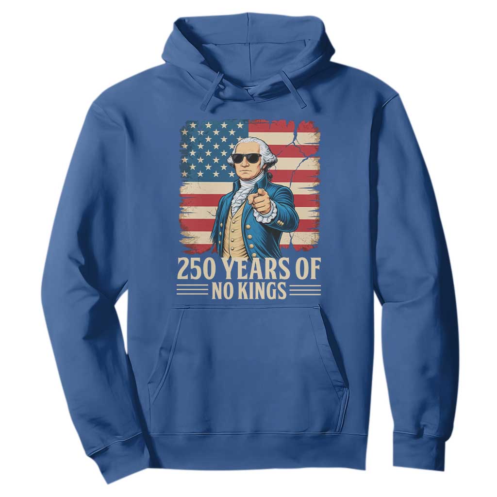 No Kings 250 Years George Washington Hoodie TS12 Royal Blue Print Your Wear
