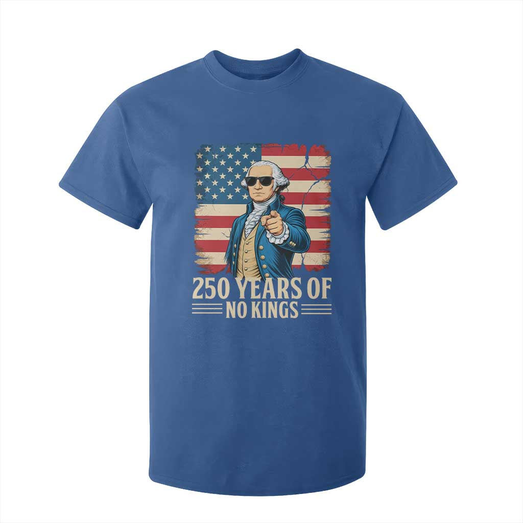 No Kings 250 Years George Washington T Shirt For Kid TS12 Royal Blue Print Your Wear