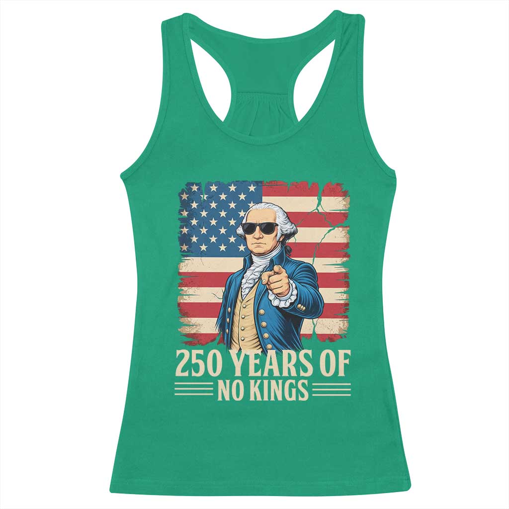 No Kings 250 Years George Washington Racerback Tank Top TS12 Irish Green Print Your Wear