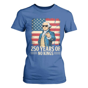 No Kings 250 Years George Washington T Shirt For Women TS12 Royal Blue Print Your Wear