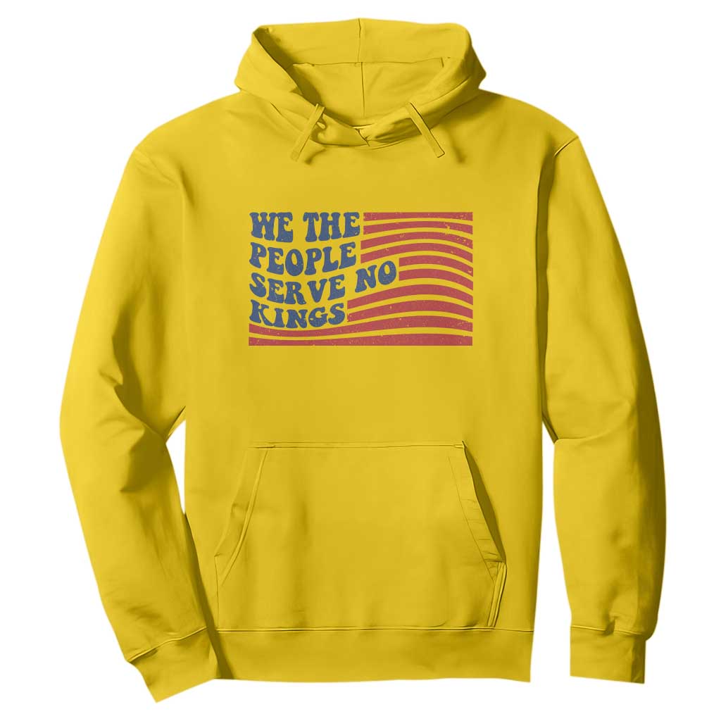 We The People Serve No Kings Hoodie American Freedom Protest TS12 Daisy Print Your Wear