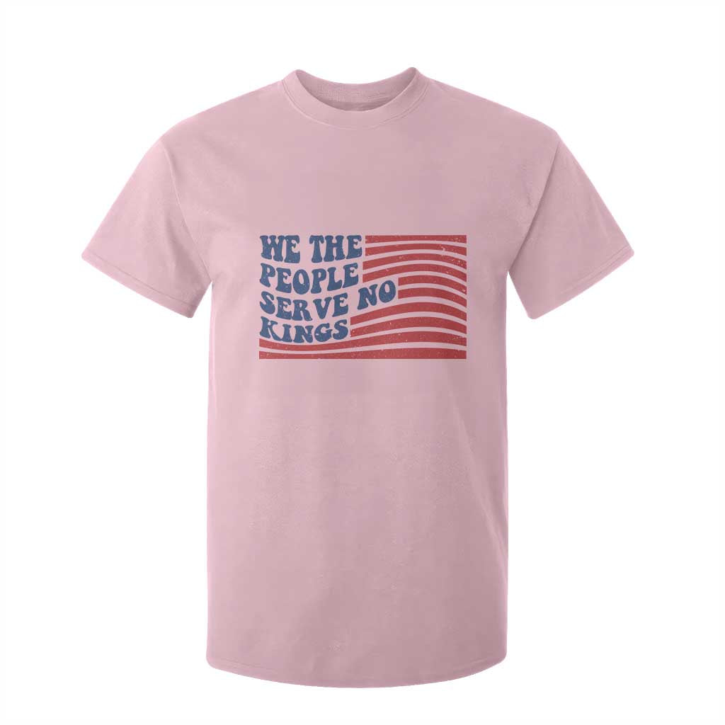 We The People Serve No Kings T Shirt For Kid American Freedom Protest TS12 Light Pink Print Your Wear