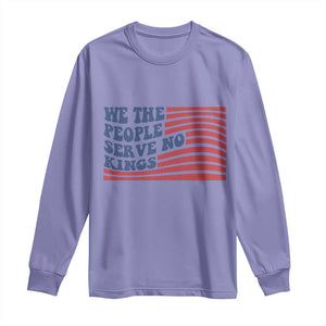 We The People Serve No Kings Long Sleeve Shirt American Freedom Protest TS12 Violet Print Your Wear