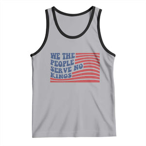 We The People Serve No Kings Tank Top American Freedom Protest TS12 Athletic Heather Black Print Your Wear