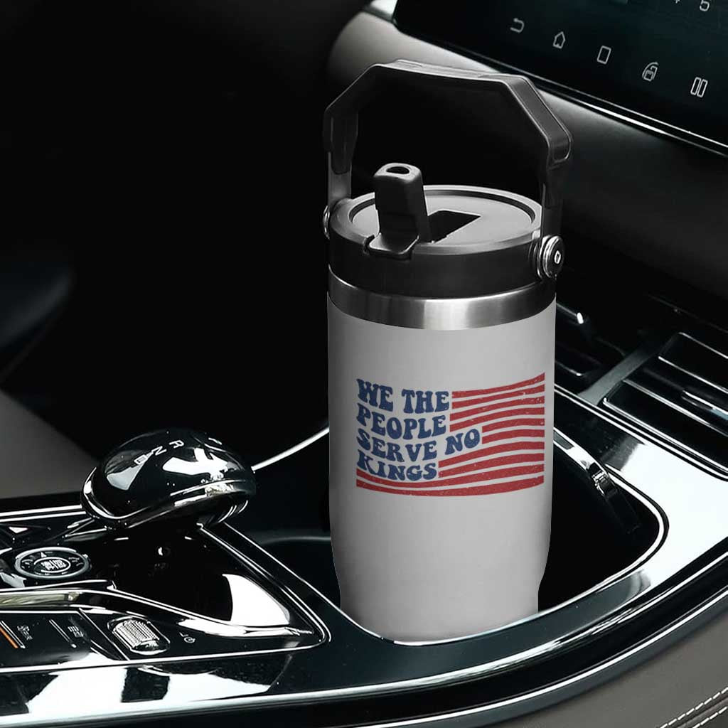 We The People Serve No Kings Flip Straw Tumbler American Freedom Protest TS12 Print Your Wear