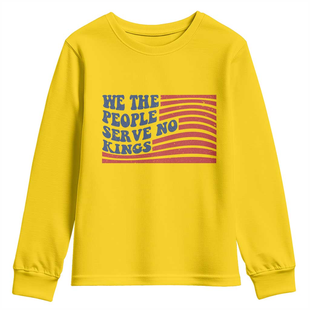 We The People Serve No Kings Youth Sweatshirt American Freedom Protest TS12 Daisy Print Your Wear