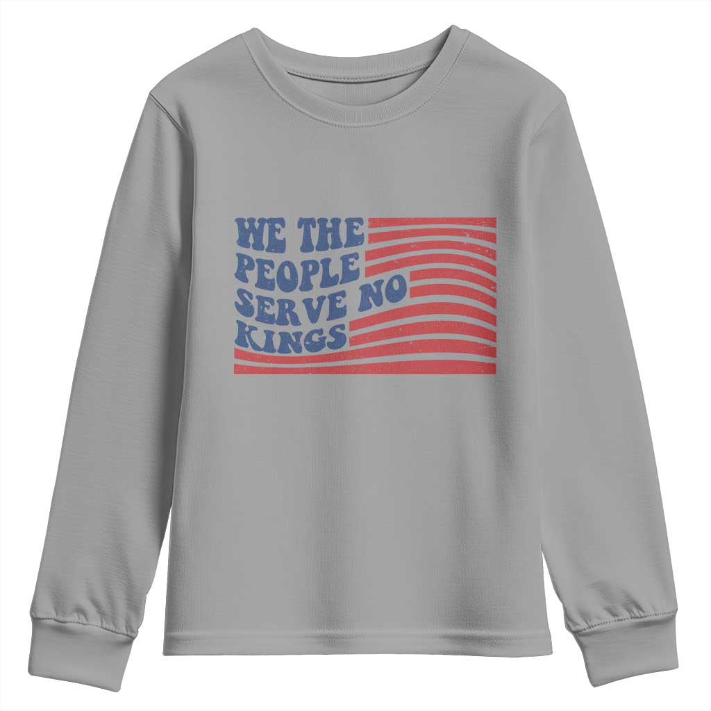 We The People Serve No Kings Youth Sweatshirt American Freedom Protest TS12 Sport Gray Print Your Wear