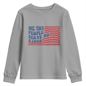 We The People Serve No Kings Youth Sweatshirt American Freedom Protest TS12 Sport Gray Print Your Wear