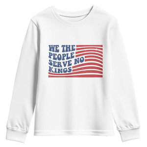 We The People Serve No Kings Youth Sweatshirt American Freedom Protest TS12 White Print Your Wear
