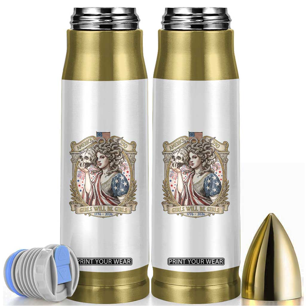 Feminist Medusa Girls Will Be Girls Bullet Tumbler USA 250 Anniversary Gift TS12 White Print Your Wear