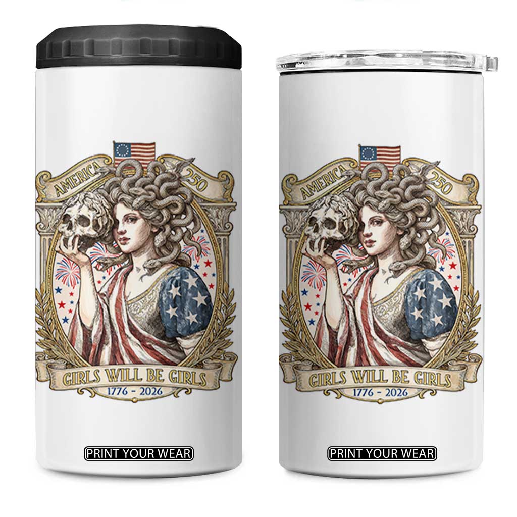 Feminist Medusa Girls Will Be Girls 4 in 1 Can Cooler Tumbler USA 250 Anniversary Gift TS12 One Size: 16 oz White Print Your Wear