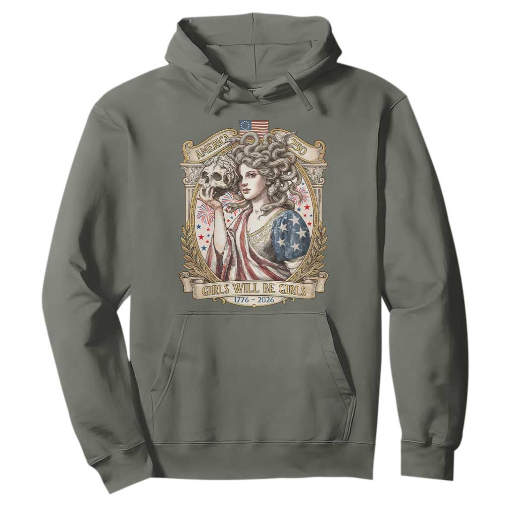 Feminist Medusa Girls Will Be Girls Hoodie USA 250 Anniversary Gift TS12 Military Green Print Your Wear