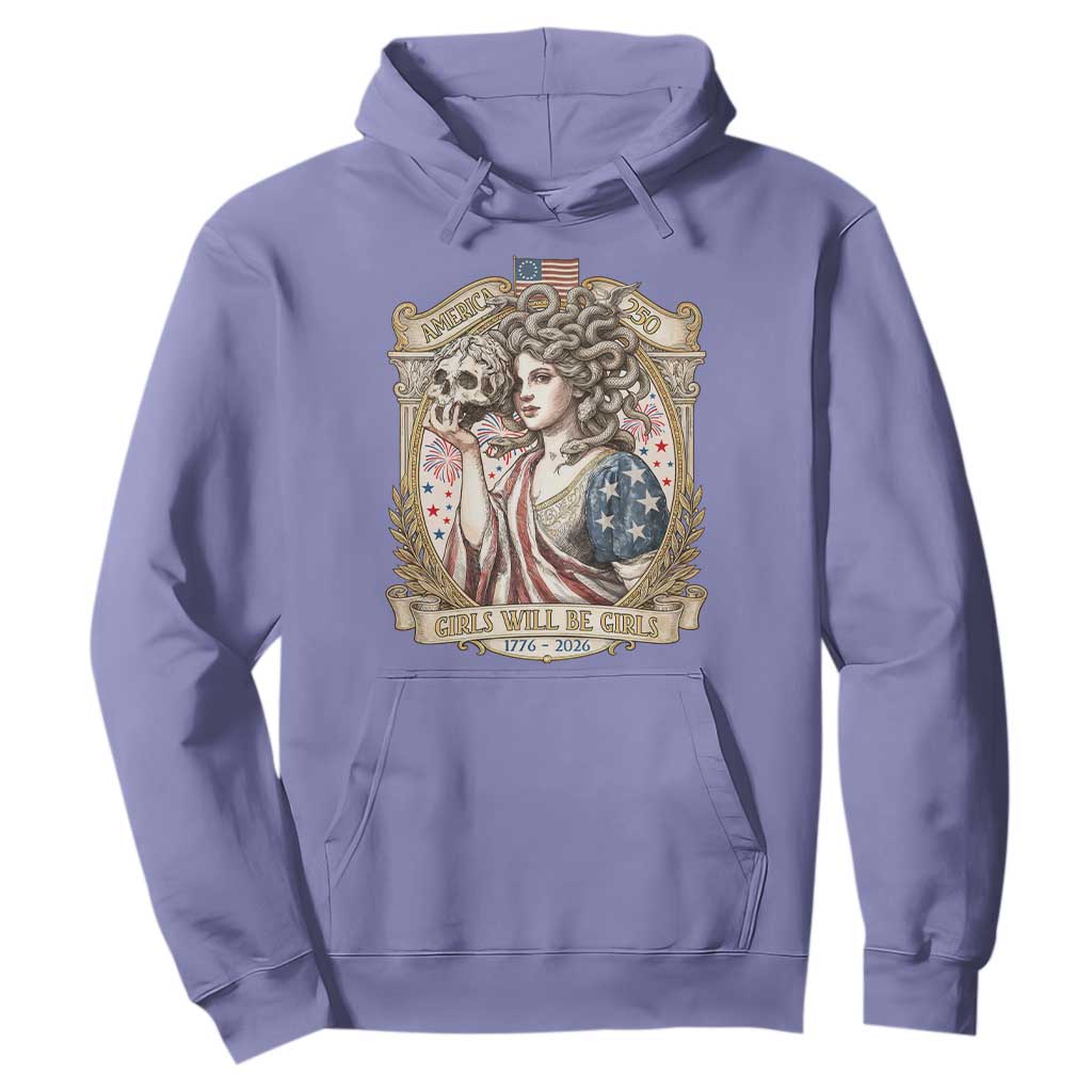 Feminist Medusa Girls Will Be Girls Hoodie USA 250 Anniversary Gift TS12 Violet Print Your Wear