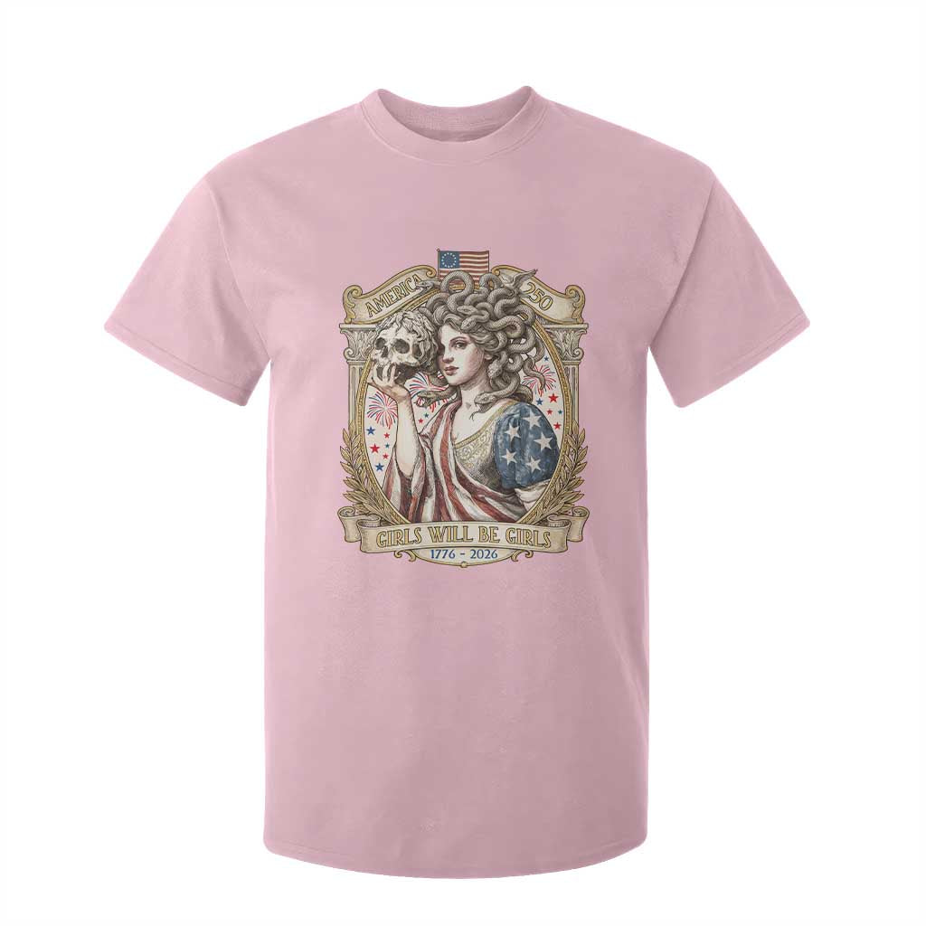 Feminist Medusa Girls Will Be Girls T Shirt For Kid USA 250 Anniversary Gift TS12 Light Pink Print Your Wear