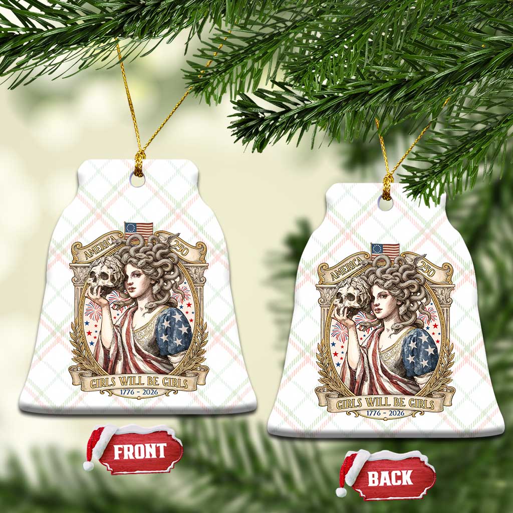 Feminist Medusa Girls Will Be Girls Ceramic Ornament USA 250 Anniversary Gift TS12 Print Your Wear