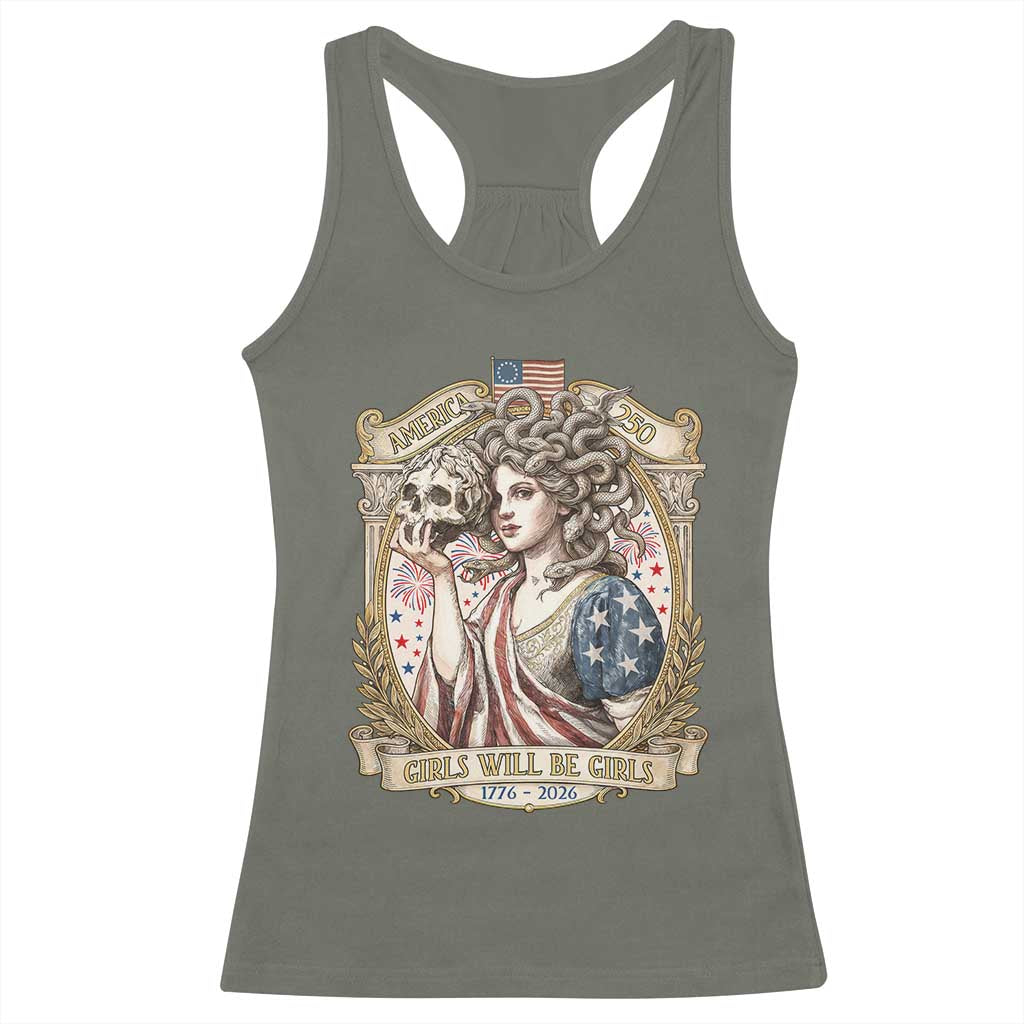Feminist Medusa Girls Will Be Girls Racerback Tank Top USA 250 Anniversary Gift TS12 Military Green Print Your Wear