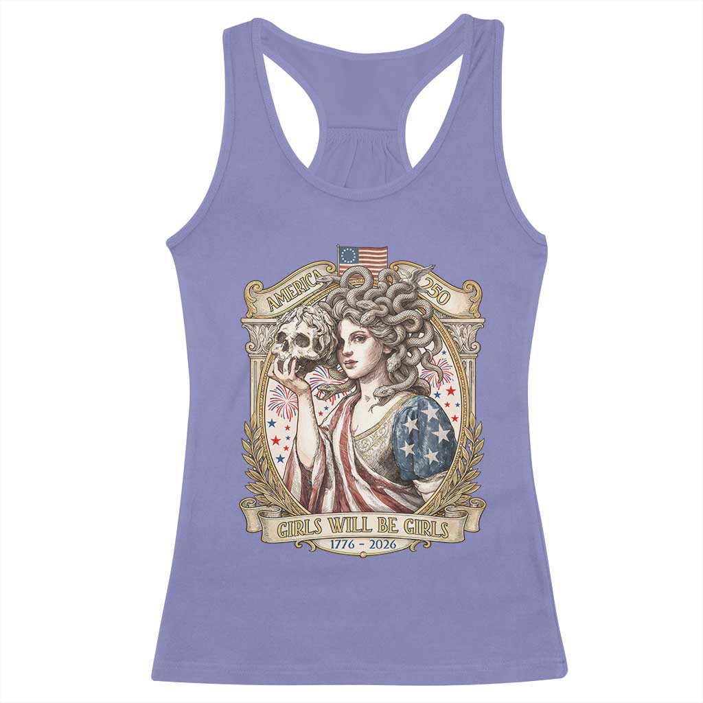 Feminist Medusa Girls Will Be Girls Racerback Tank Top USA 250 Anniversary Gift TS12 Violet Print Your Wear
