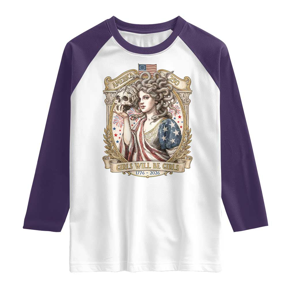Feminist Medusa Girls Will Be Girls Raglan Shirt USA 250 Anniversary Gift TS12 White Purple Print Your Wear