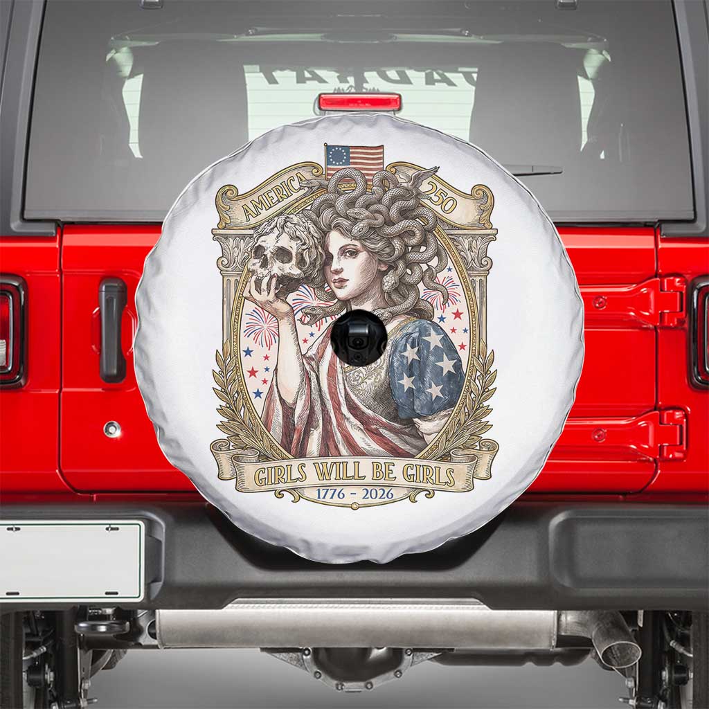 Feminist Medusa Girls Will Be Girls Spare Tire Cover USA 250 Anniversary Gift TS12 White Print Your Wear