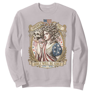 Feminist Medusa Girls Will Be Girls Sweatshirt USA 250 Anniversary Gift TS12 Ice Gray Print Your Wear
