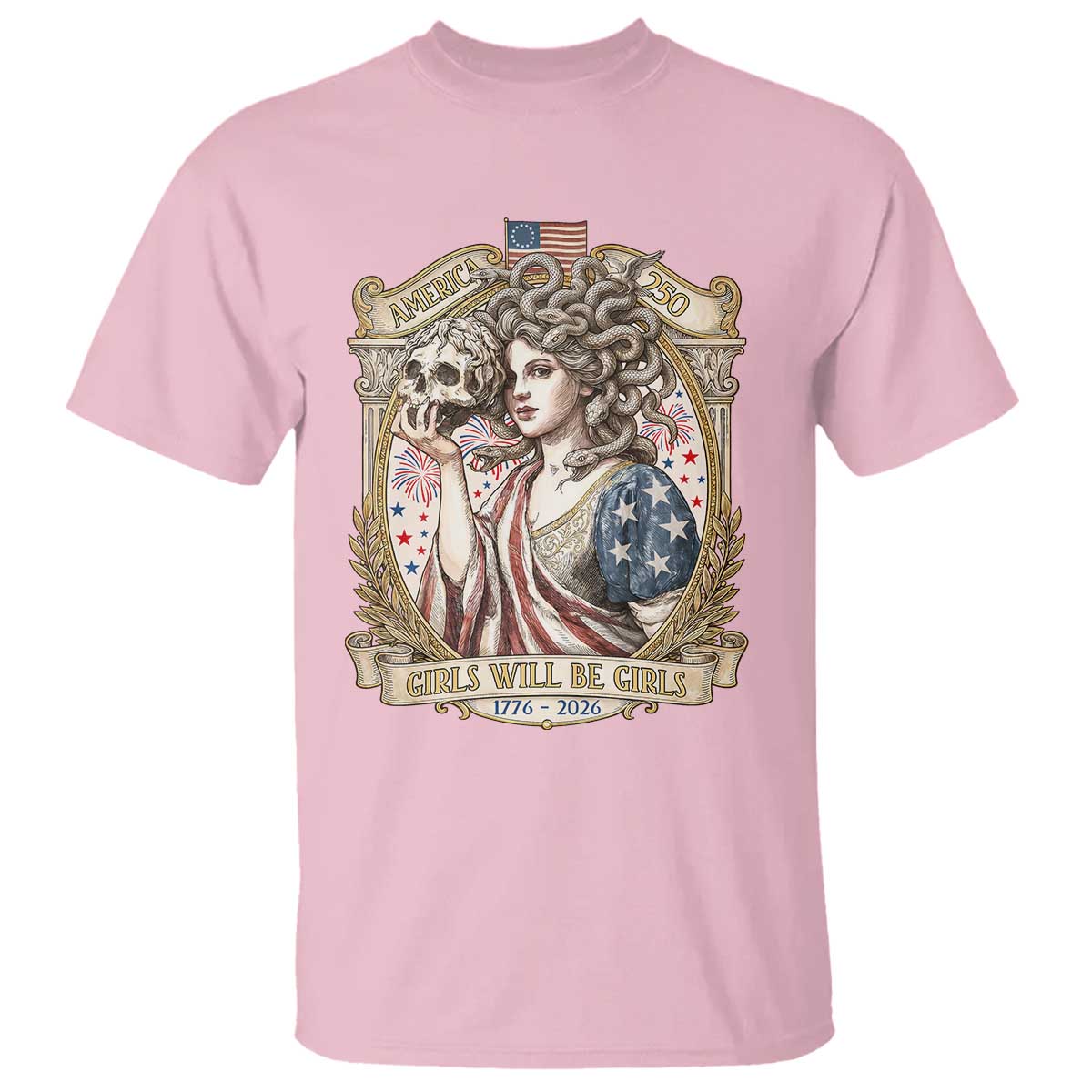 Feminist Medusa Girls Will Be Girls T Shirt USA 250 Anniversary Gift TS12 Light Pink Print Your Wear