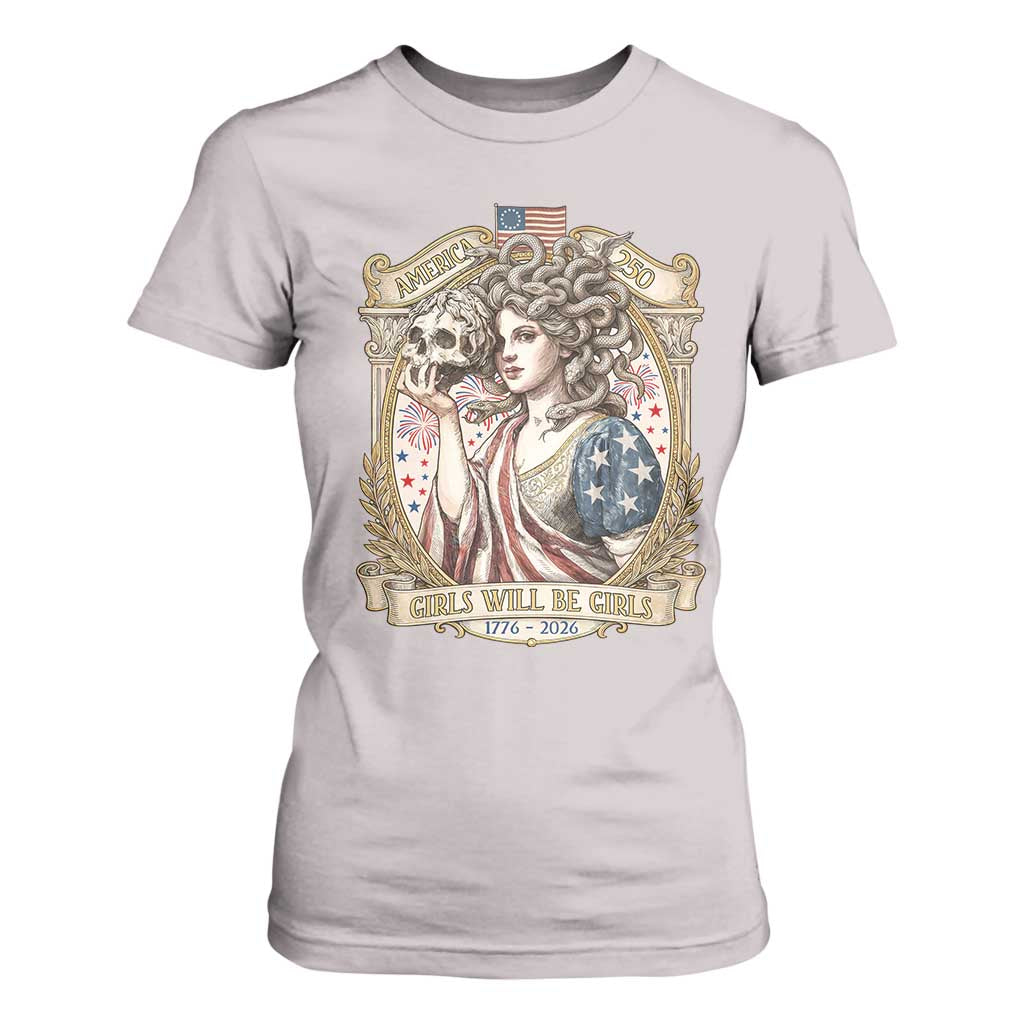 Feminist Medusa Girls Will Be Girls T Shirt For Women USA 250 Anniversary Gift TS12 Ice Gray Print Your Wear