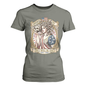 Feminist Medusa Girls Will Be Girls T Shirt For Women USA 250 Anniversary Gift TS12 Military Green Print Your Wear