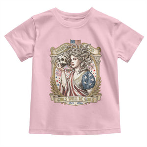 Feminist Medusa Girls Will Be Girls Toddler T Shirt USA 250 Anniversary Gift TS12 Light Pink Print Your Wear