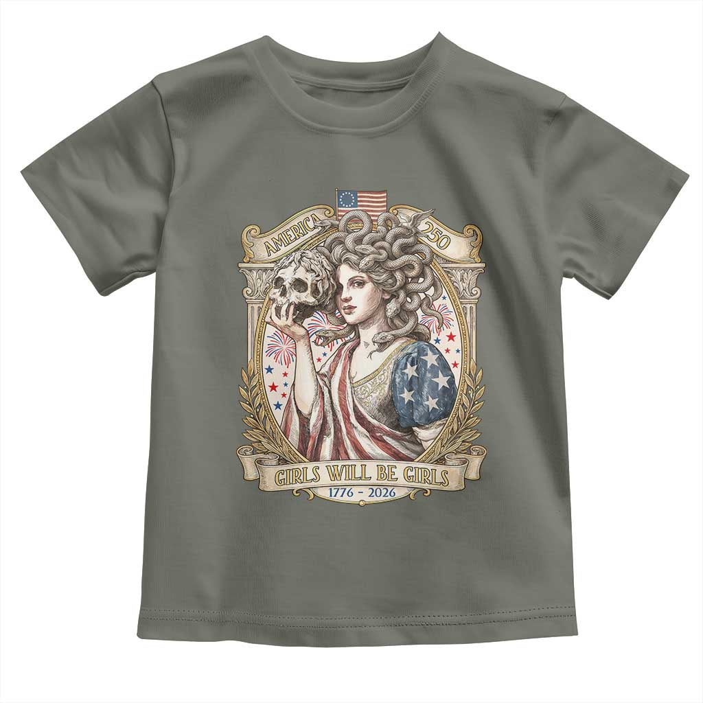 Feminist Medusa Girls Will Be Girls Toddler T Shirt USA 250 Anniversary Gift TS12 Military Green Print Your Wear