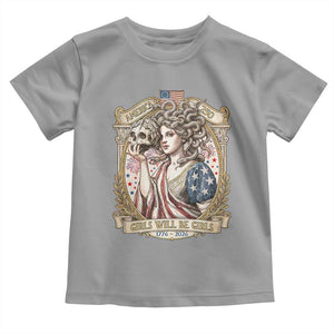 Feminist Medusa Girls Will Be Girls Toddler T Shirt USA 250 Anniversary Gift TS12 Sport Gray Print Your Wear