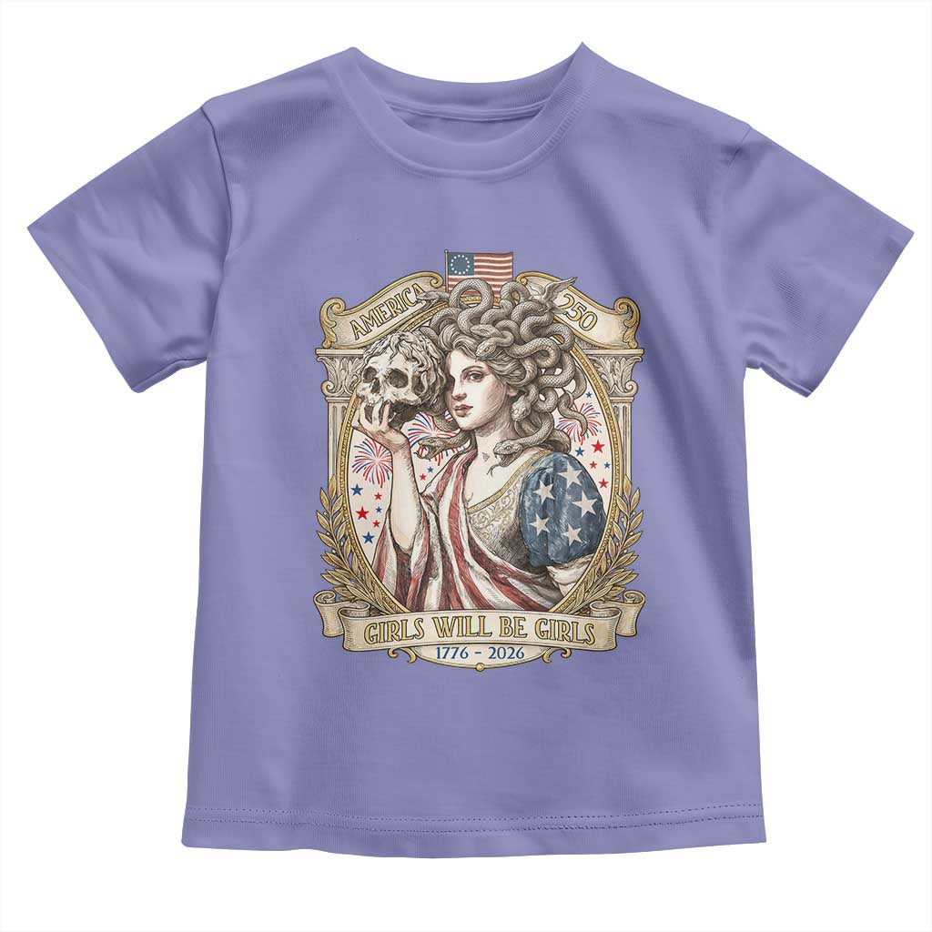 Feminist Medusa Girls Will Be Girls Toddler T Shirt USA 250 Anniversary Gift TS12 Violet Print Your Wear