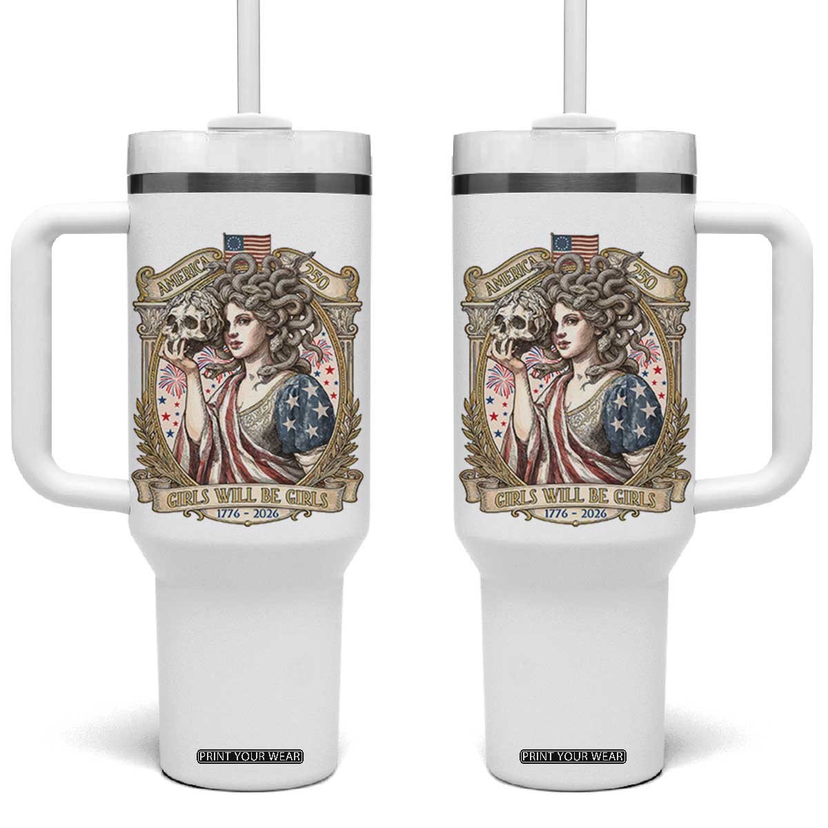 Feminist Medusa Girls Will Be Girls Tumbler With Handle USA 250 Anniversary Gift TS12 One Size: 40 oz White Print Your Wear