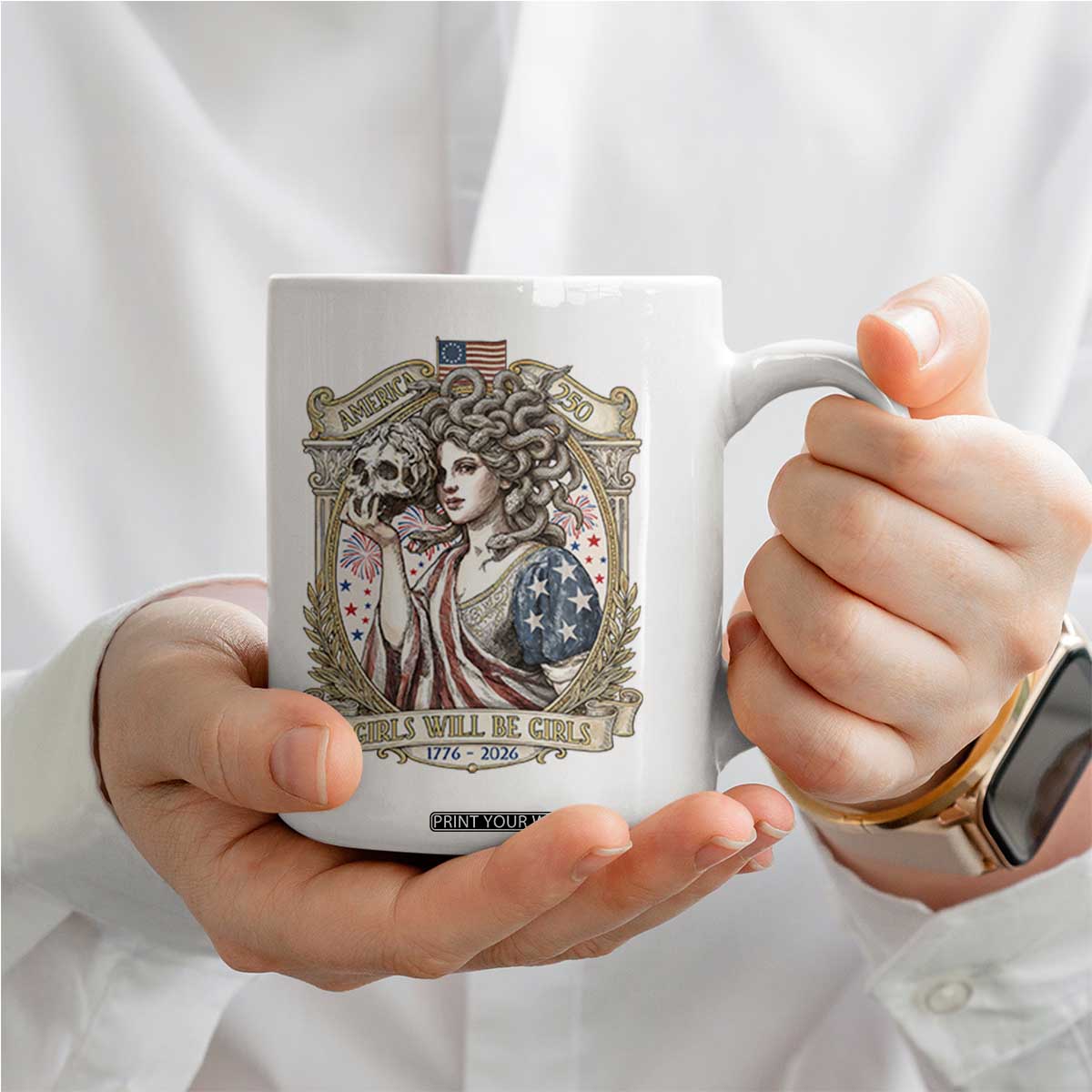 Feminist Medusa Girls Will Be Girls Coffee Mug USA 250 Anniversary Gift TS12 Print Your Wear