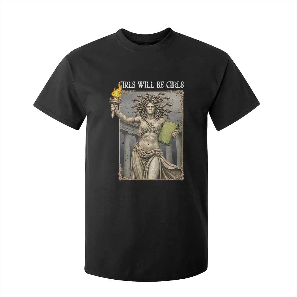 Funny Feminist Medusa Statue Of Liberty T Shirt For Kid Girls Will Be Girls TS12 Black Print Your Wear